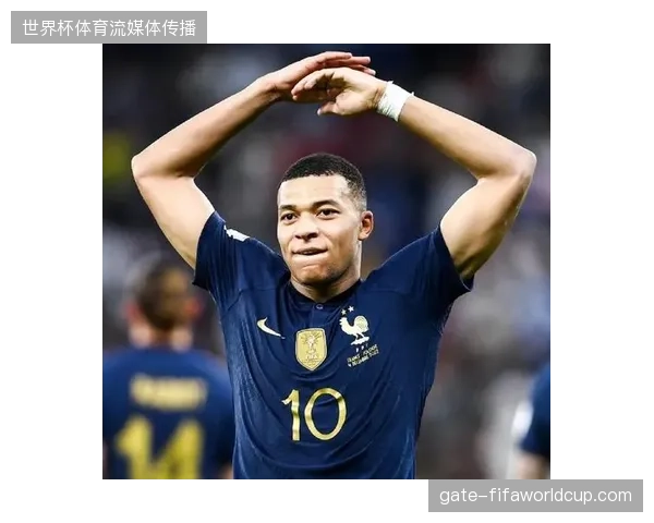 姆巴佩俱乐部赛季进攻效率恐怖，其个人状态成为法国队卫冕世界杯的关键变量